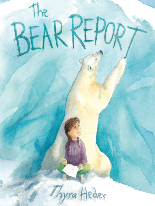 Title details for The Bear Report by Thyra Heder - Available